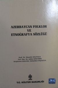 Azerbaycan Folklor ve Etnoğrafya Sözlüğü / 12-G-71