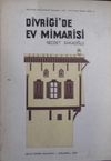 Divriği'de Ev Mimarisi / 23-B-15