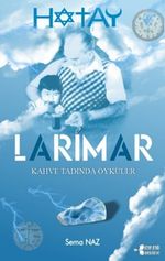 Larimar & Kahve Tadında Öyküler