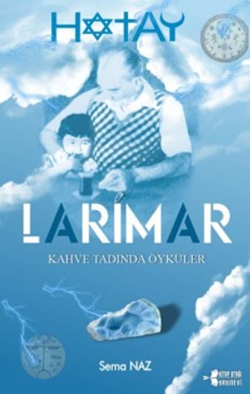Larimar & Kahve Tadında Öyküler