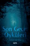 Son Gece &Ouml;yk&uuml;leri