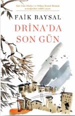 Drina'da Son Gün