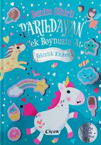 Benim Sihirli Parıldayan Tek Boynuzlu At Etkinlik Kitabım