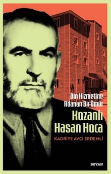 Din Hizmetine Adanan Bir Ömür Kozanlı Hasan Hoca
