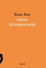 Biraz Konuşmasak 