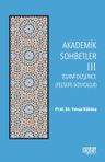 Akademik Sohbetler 3 / İslam Düşüncesi (Felsefe-Sosyoloji)