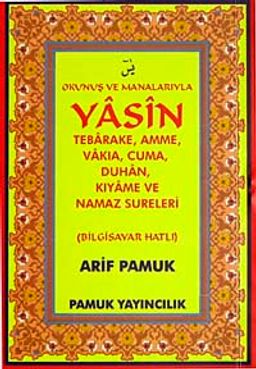 Okunuş ve Manalarıyla Yasin Tebareke, Amme, Vakia, Cuma, Duhan, Kıyame ve Namaz Sureleri (Yas-090/P14) Cep Boy