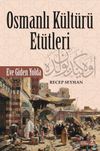 Osmanlı K&uuml;lt&uuml;r&uuml; Et&uuml;tleri