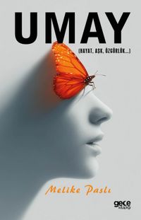 Umay & (Hayat, Aşk, Özgürlük...)