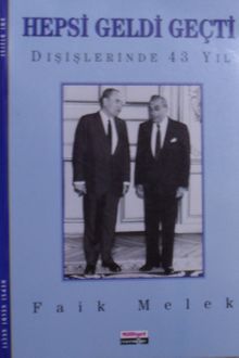 Hepsi Geldi Geçti Dışişlerinde 43 Yıl (Kod:11-B-24)