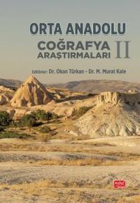 Orta Anadolu Coğrafya Araştırmaları II