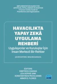 Havacılıkta Yapay Zeka Uygulama Rehberi & Uygulayıcılar ve Kuruluşlar İçin İnsan Merkezli Bir Rehber