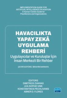 Havacılıkta Yapay Zeka Uygulama Rehberi & Uygulayıcılar ve Kuruluşlar İçin İnsan Merkezli Bir Rehber