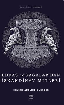 Eddas ve Sagalar'dan Iskandinav Mitleri
