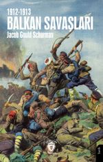 Balkan Savaşları1912-1913