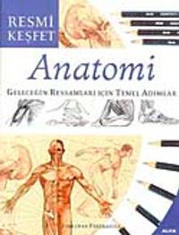 Anatomi & Geleceğin Ressamları İçin Temel Adımlar