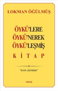 Öykülere Öykünerek Öyküleşmiş Kitap