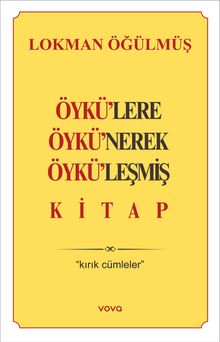 Öykülere Öykünerek Öyküleşmiş Kitap