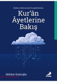 Modern Meteoroloji Perspektifinden Kur'an Âyetlerine Bakış