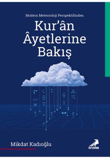 Modern Meteoroloji Perspektifinden Kur'an Âyetlerine Bakış