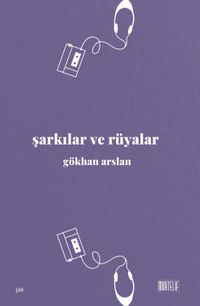 Şarkılar ve Rüyalar 