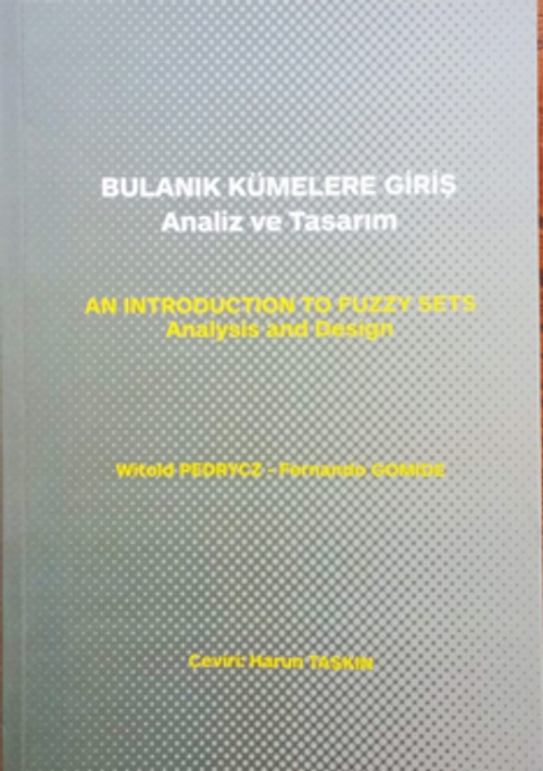 Bulanık Kümelere Giriş Analiz ve Tasarım 