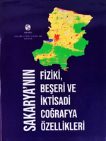Sakarya'nın Fiziki, Beşeri ve İktisadi Coğrafya Özellikleri
