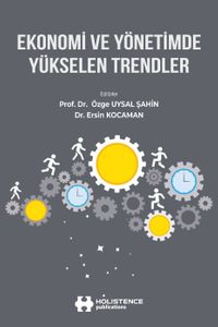 Ekonomi ve Yönetimde Yükselen Trendler