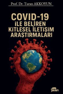 Covid-19 İle Beliren Kitlesel İletişim Araştırmaları