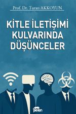 Kitle İletişimi Kulvarında Düşünceler