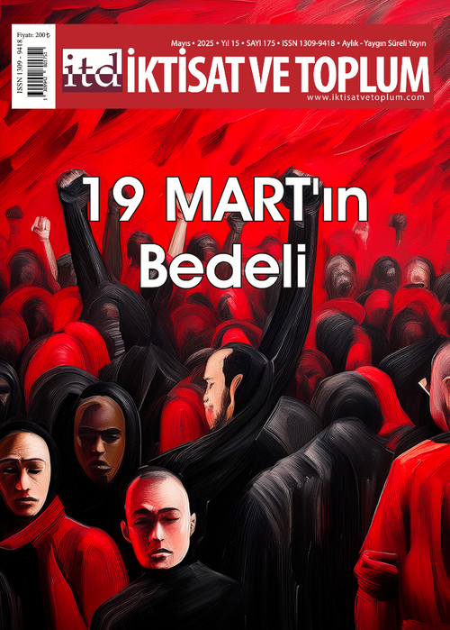 İktisat ve Toplum Dergisi 175. Sayı 19 Mart'ın Bedeli