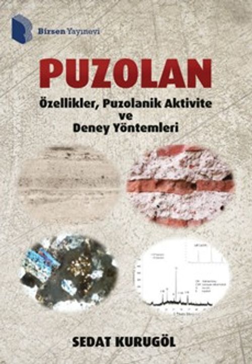 Puzolan & Özellikler, Puzolanik Aktivite ve Deney Yöntemleri