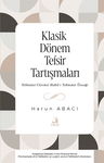 Klasik Dönem Tefsir Tartışmaları &amp; Teftazanî-Cürcanî-Hafîd-i Teftazanî Örneği
