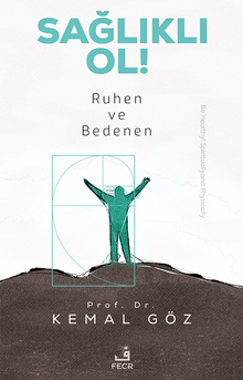 Sağlıklı Ol! Ruhen ve Bedenen