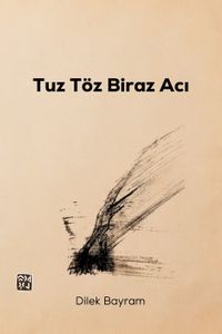 Tuz, Töz Biraz Acı