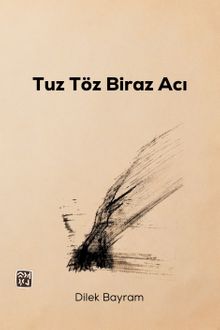 Tuz, Töz Biraz Acı