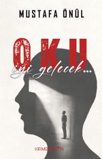 Oku, İyi Gelecek