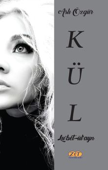 Kül & Lu'bet-ül'ayn