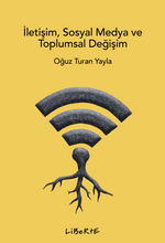 İletişim, Sosyal Medya ve Toplumsal Değişim