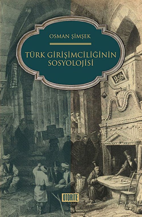 Türk Girişimciliğinin Sosyolojisi