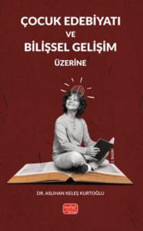 Çocuk Edebiyatı ve Bilişsel Gelişim Üzerine