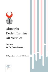 Altınordu Devleti Tarihine Ait Metinler