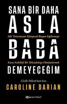 Sana Bir Daha Asla Baba Demeyeceğim 