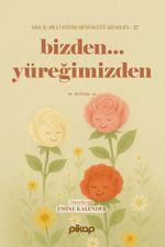 Bizden... Yüreğimizden