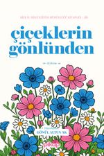 Çiçeklerin Gönlünden