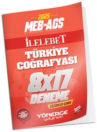 2025 MEB-AGS Türkiye Coğrafyası İlelebet 8x17 Deneme Çözümlü