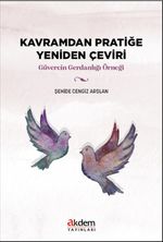 Kavramdan Pratiğe Yeniden Çeviri & Güvercin Gerdanlığı Örneği