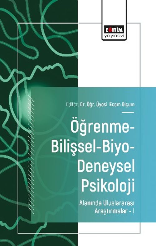 Öğrenme-Bilişsel-Biyo-Deneysel Psikoloji Alanında Uluslararası Araştırmalar I