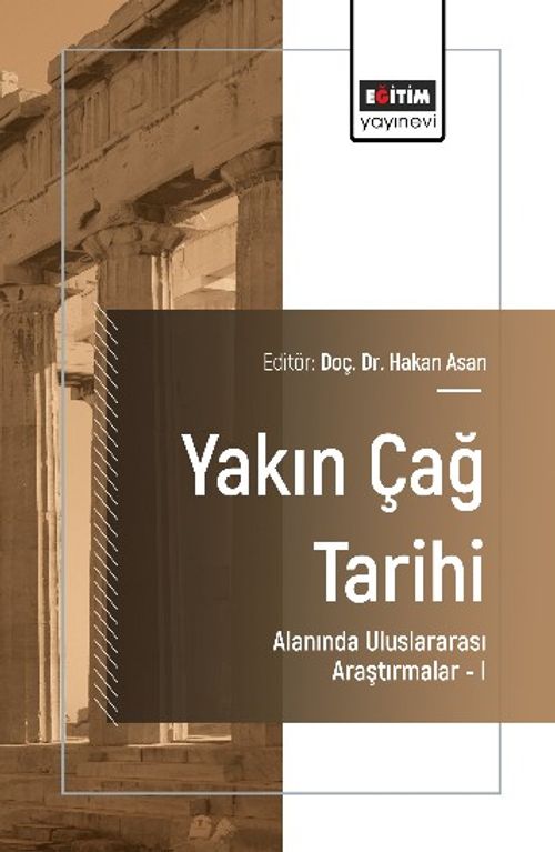 Yakın Çağ Tarihi Alanında Uluslararası Araştırmalar I