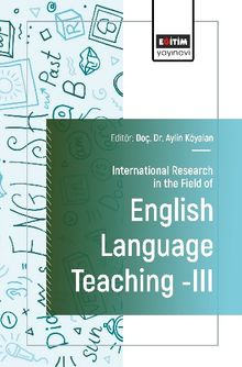 International Research in the Field of English Language Teaching III